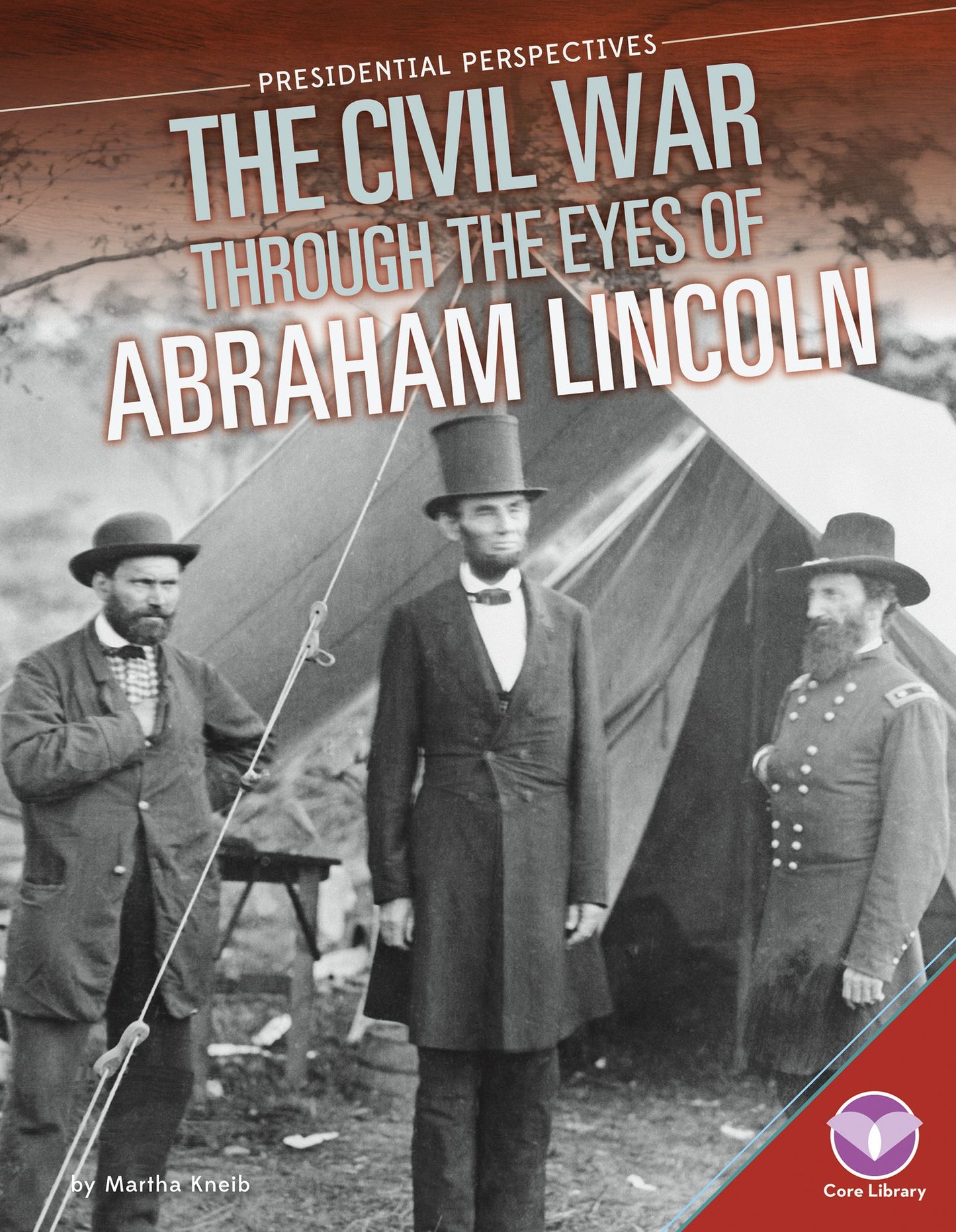Civil War through the Eyes of Abraham Lincoln (PagePerfect NOOK Book)