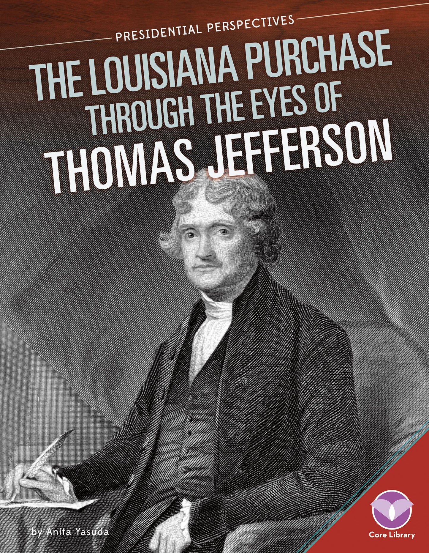 Louisiana Purchase through the Eyes of Thomas Jefferson (PagePerfect NOOK Book)