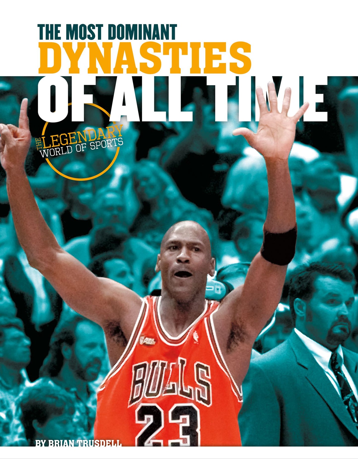 Most Dominant Dynasties of All Time (PagePerfect NOOK Book)