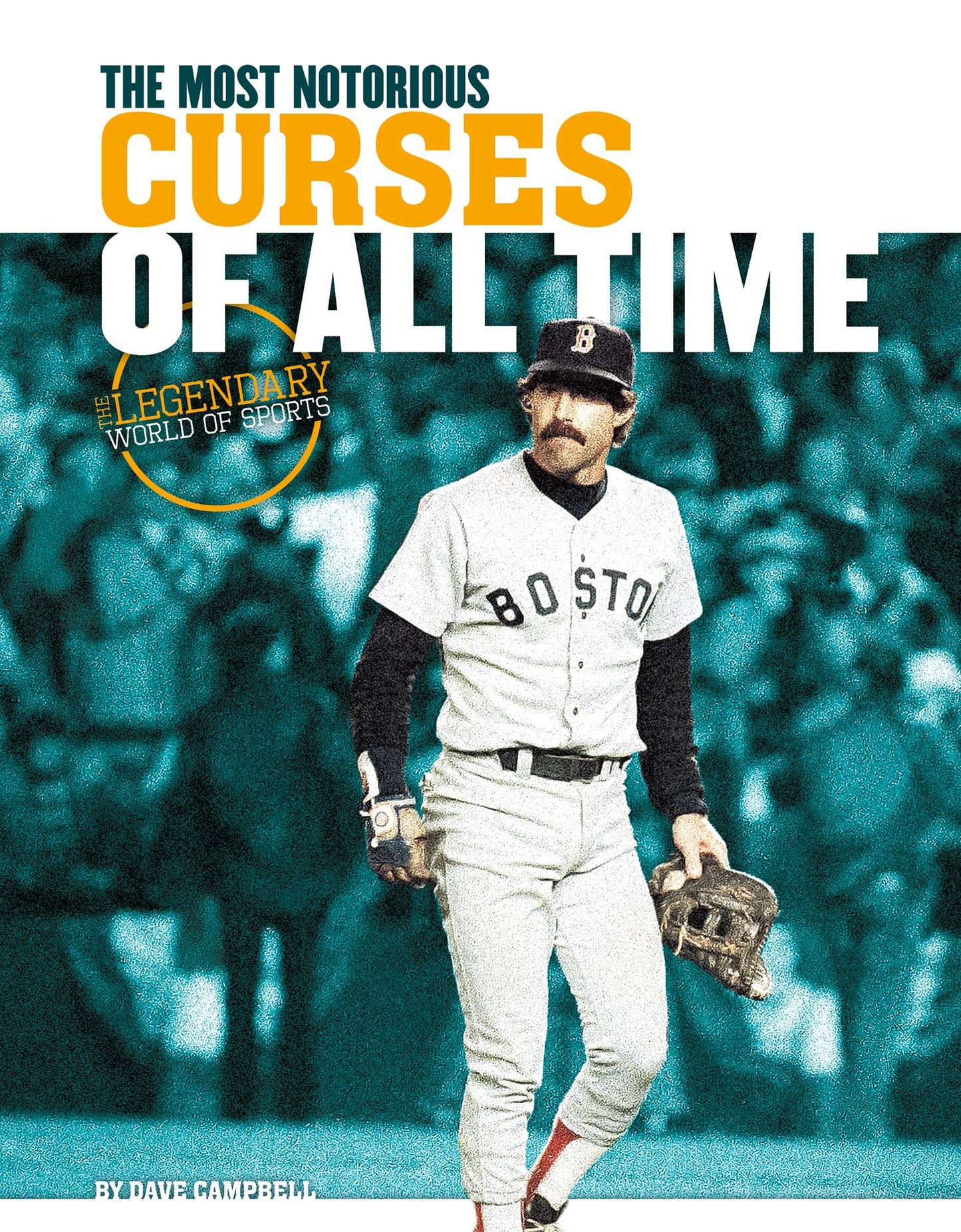 Most Notorious Curses of All Time (PagePerfect NOOK Book)