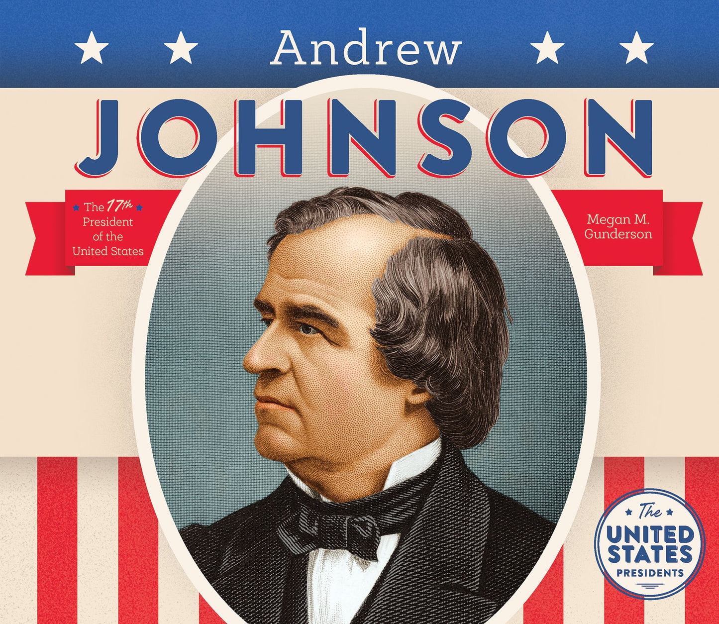 Andrew Johnson: 17th President of the United States (PagePerfect NOOK Book)