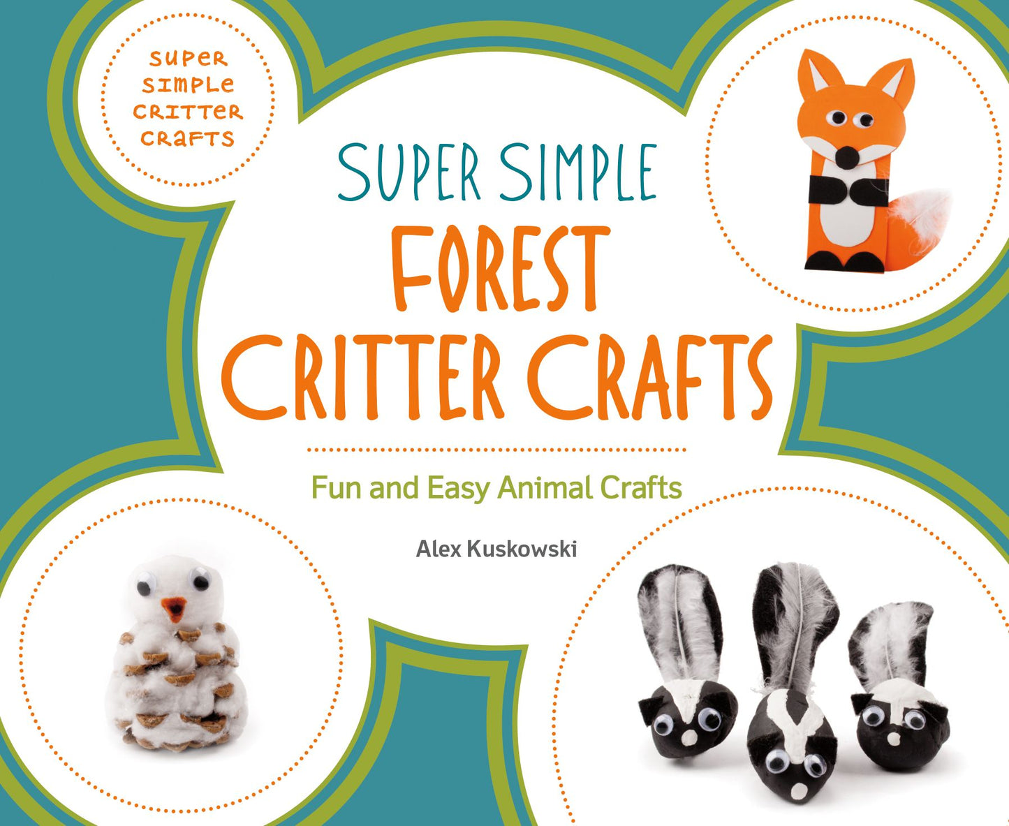 Super Simple Forest Critter Crafts: Fun and Easy Animal Crafts (PagePerfect NOOK Book)