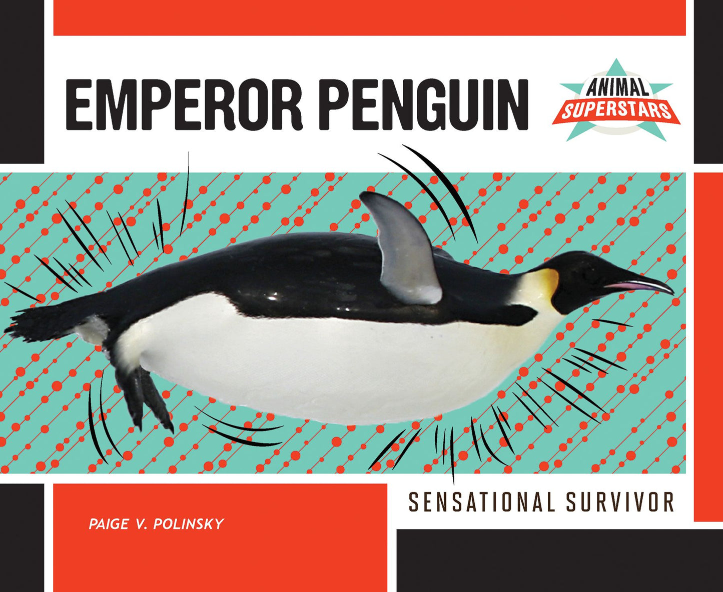 Emperor Penguin : Sensational Survivor