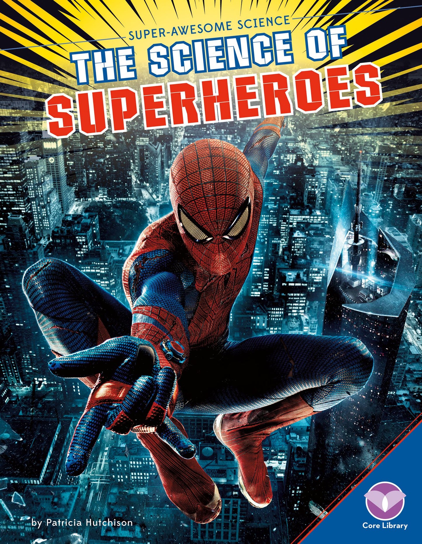The Science of Superheroes