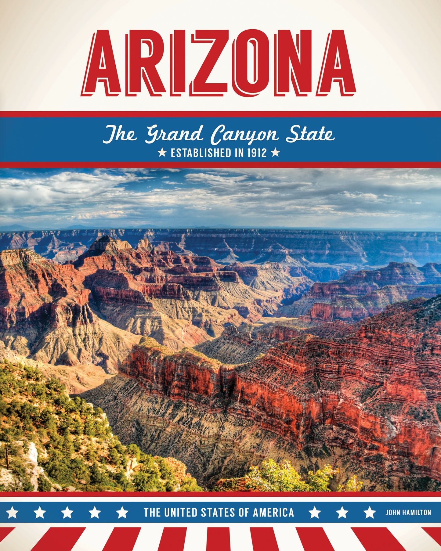 Arizona: The Grand Canyon State