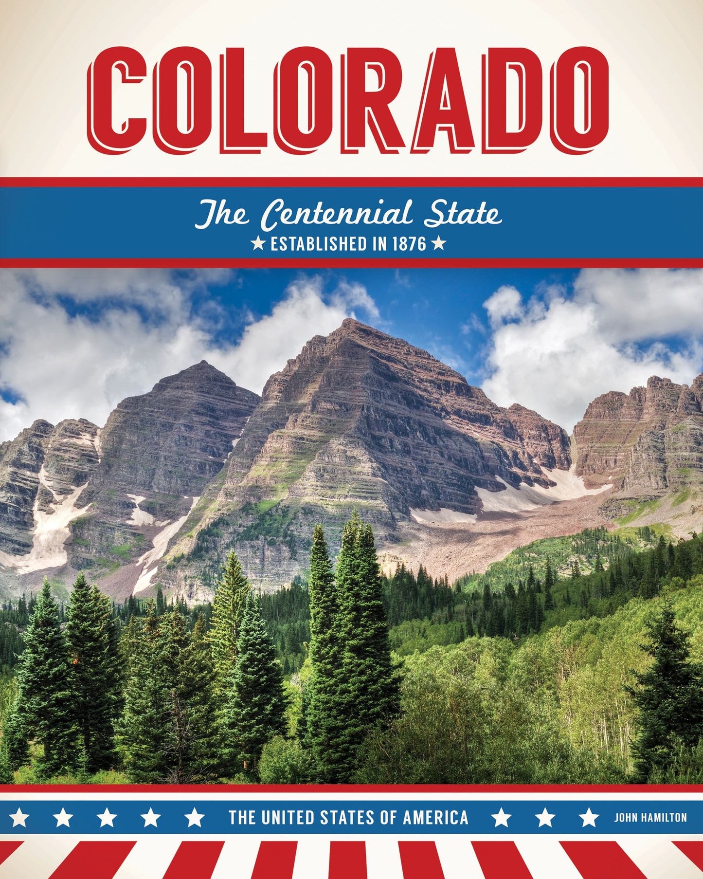 Colorado: The Centennial State