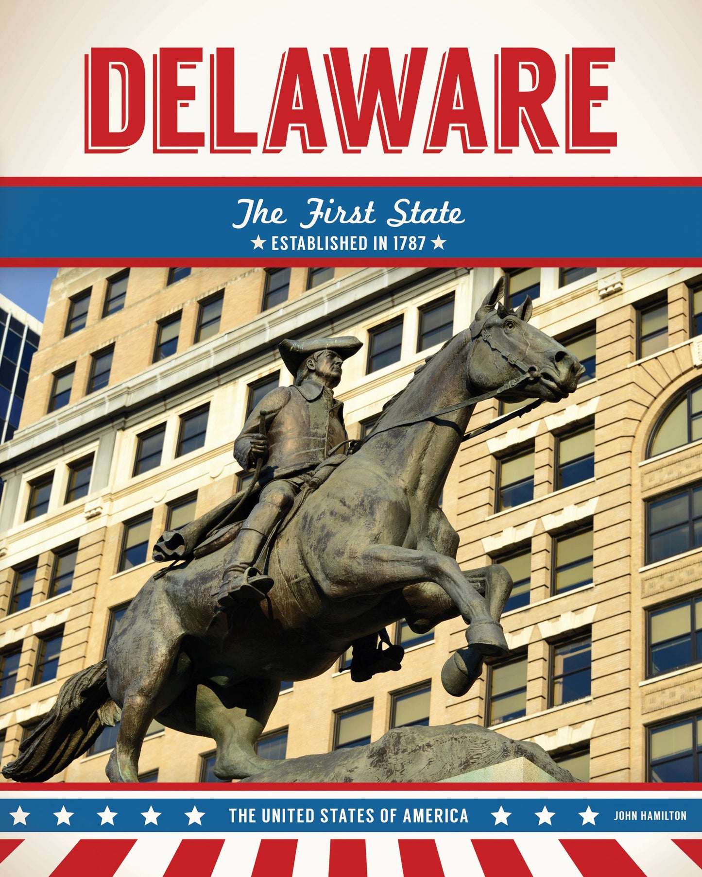 Delaware: The First State