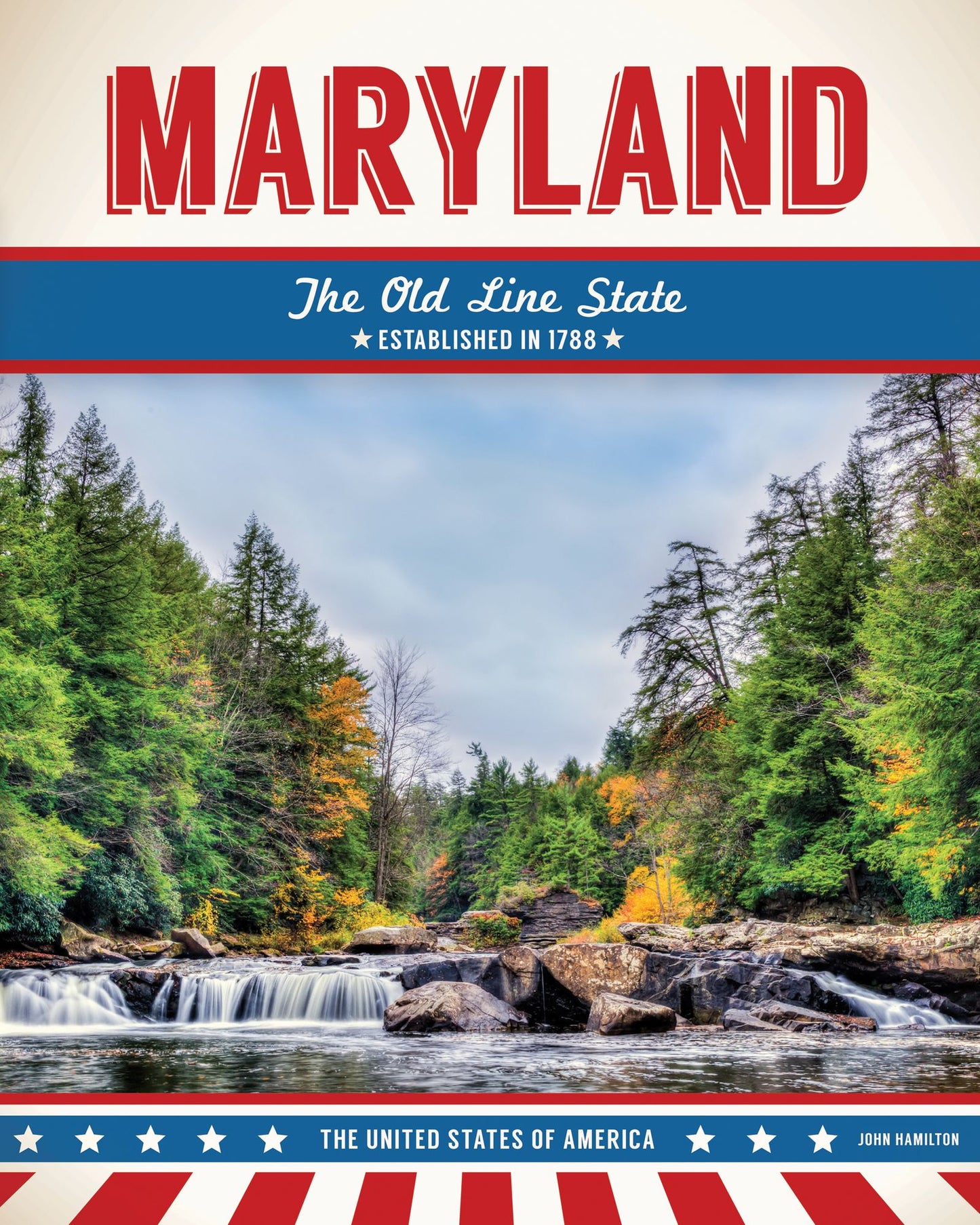 Maryland: The Old Line State