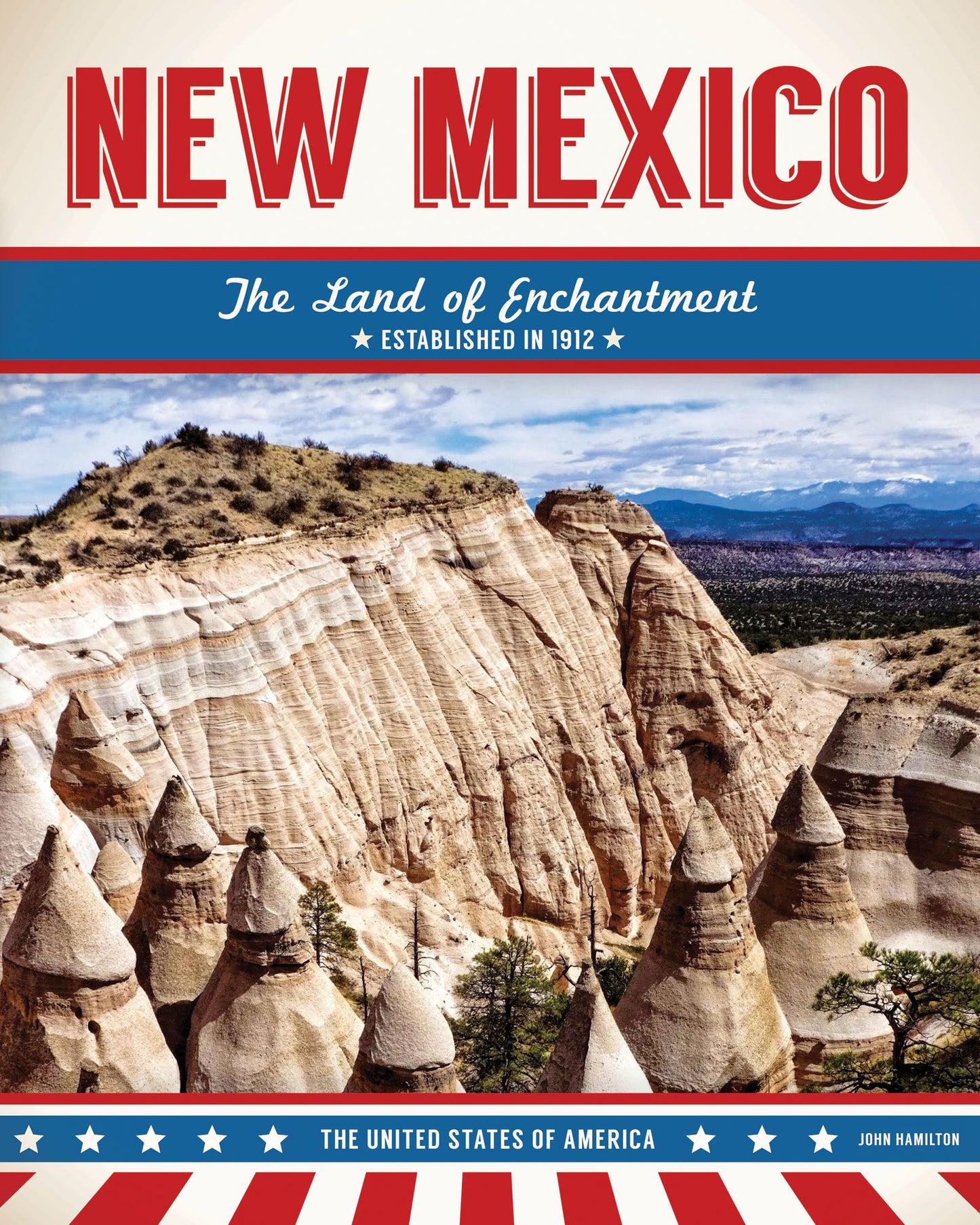 New Mexico: The Land of Enchantment