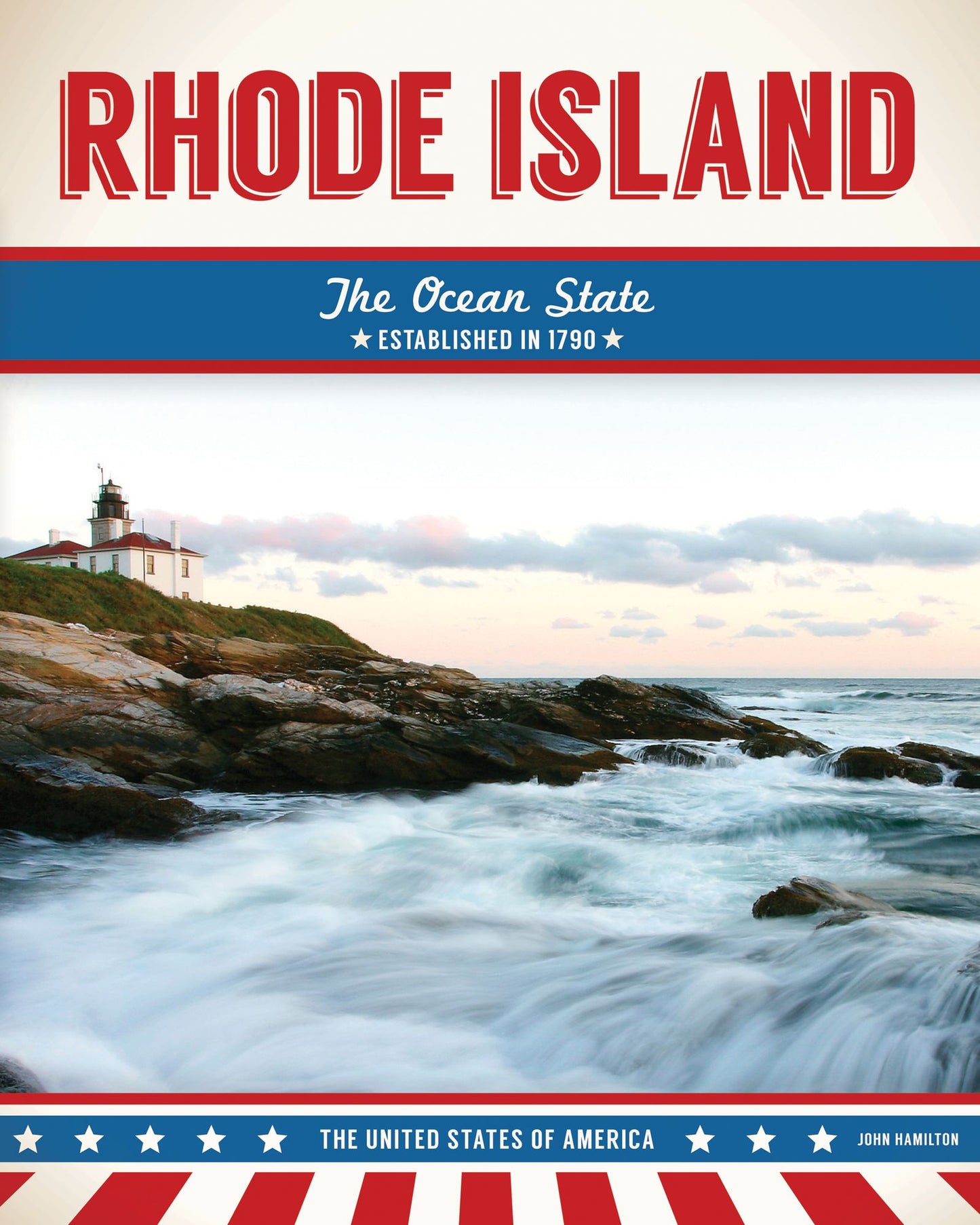 Rhode Island: The Ocean State