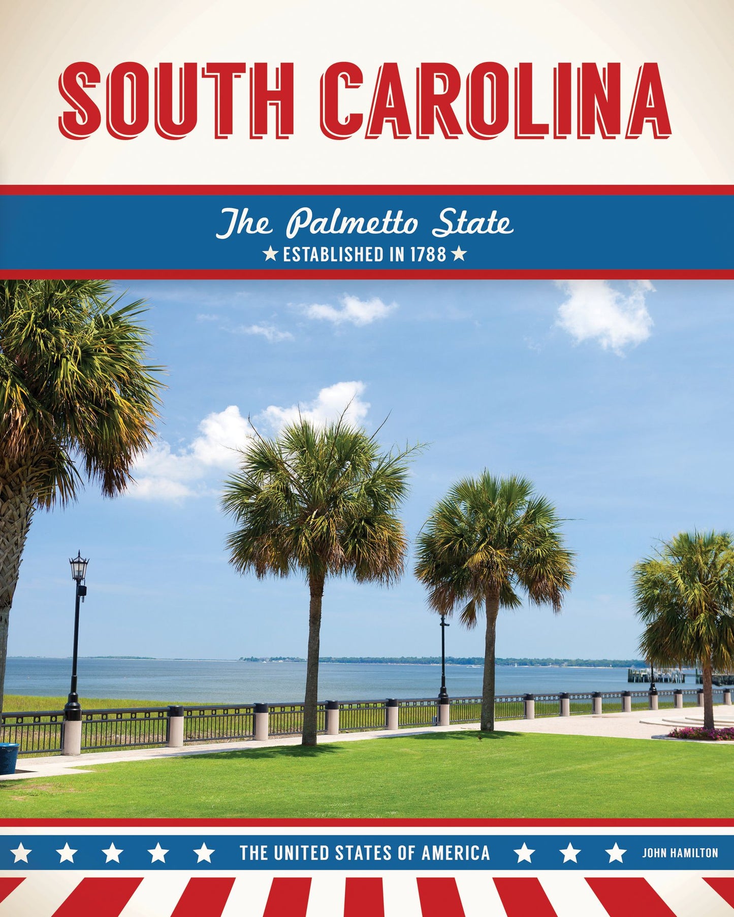 South Carolina: The Palmetto State