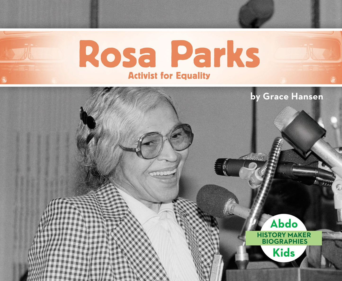 Rosa Parks : Activist for Equality