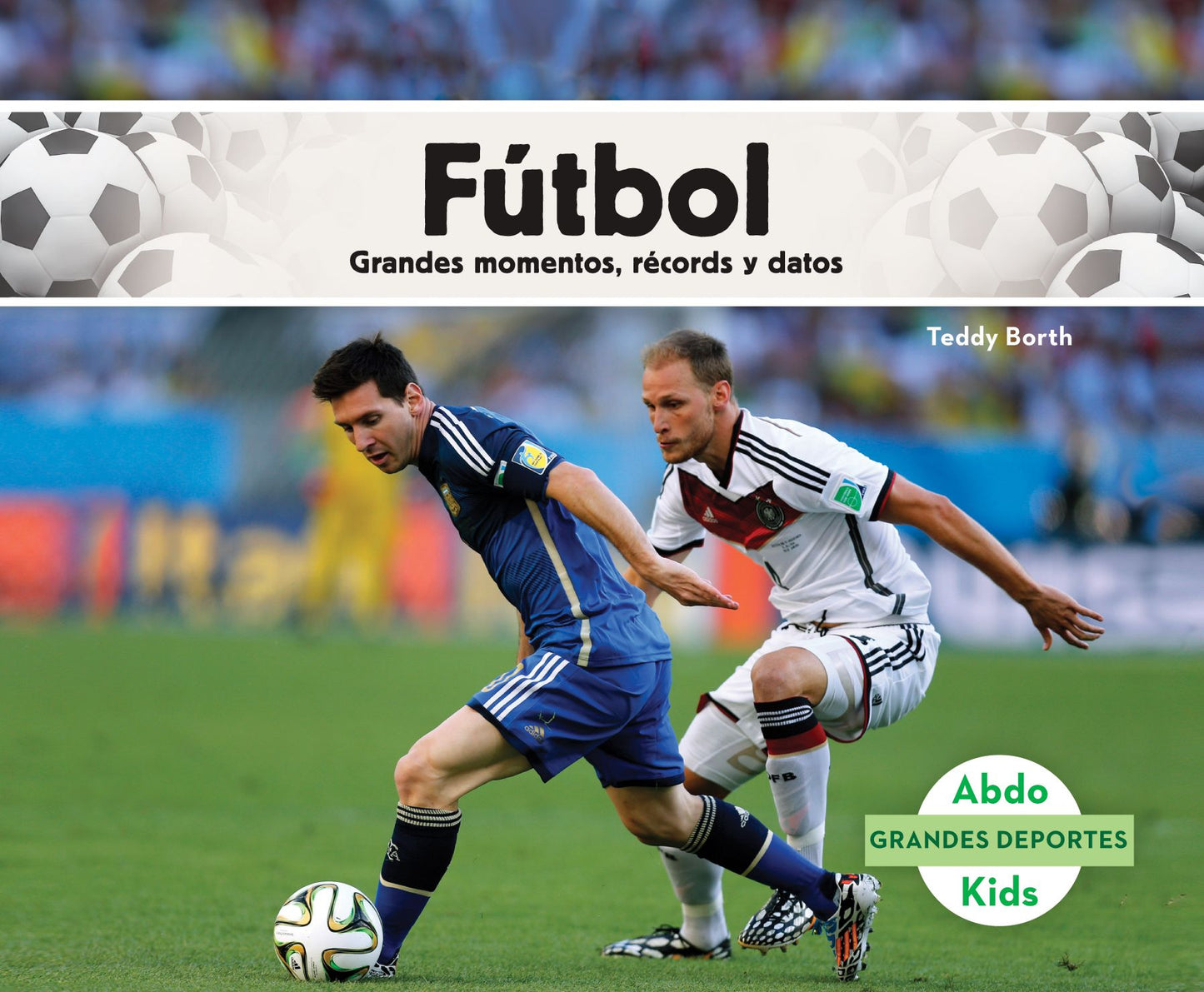 Futbol : Grandes Momentos, Records Y Datos /Great Moments, Records, and Facts