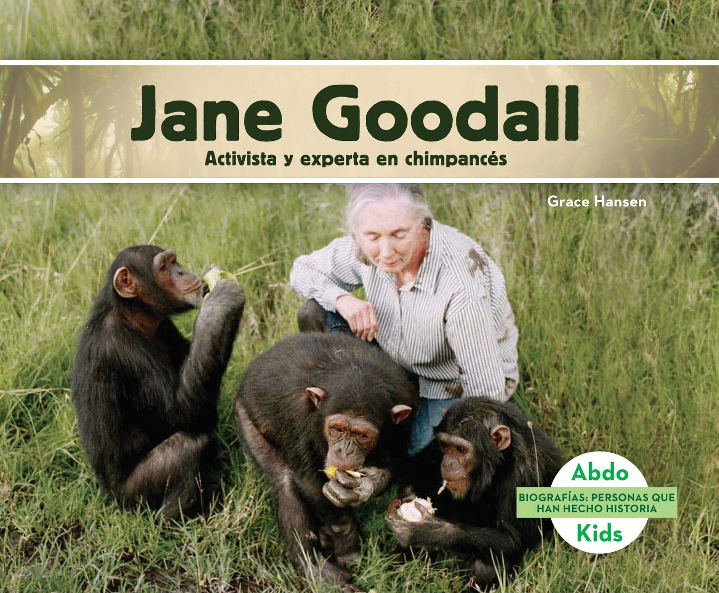 Jane Goodall: Activista y experta en chimpancés (Jane Goodall: Chimpanzee Expert & Activist) (PagePerfect NOOK Book)