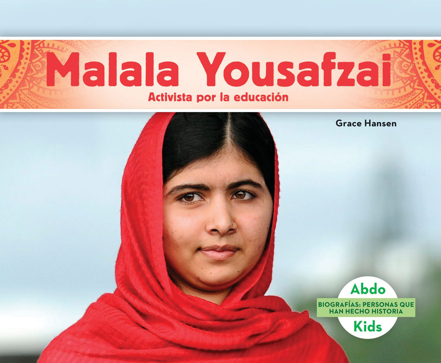 Malala Yousafzai: Activista por la educación (Malala Yousafzai: Education Activist) (PagePerfect NOOK Book)
