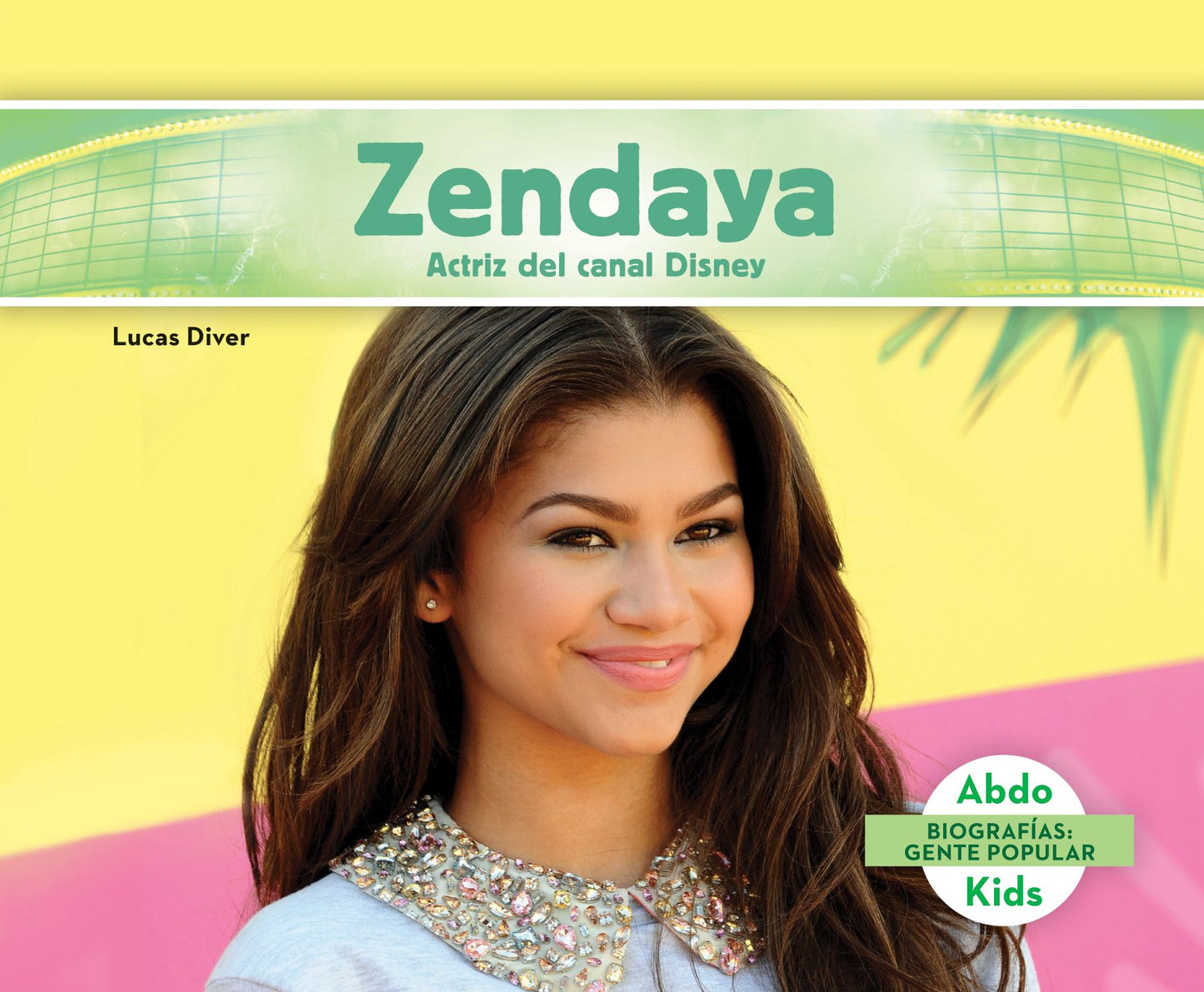 Zendaya: Actriz del canal Disney (Zendaya: Disney Channel Actress) (PagePerfect NOOK Book)