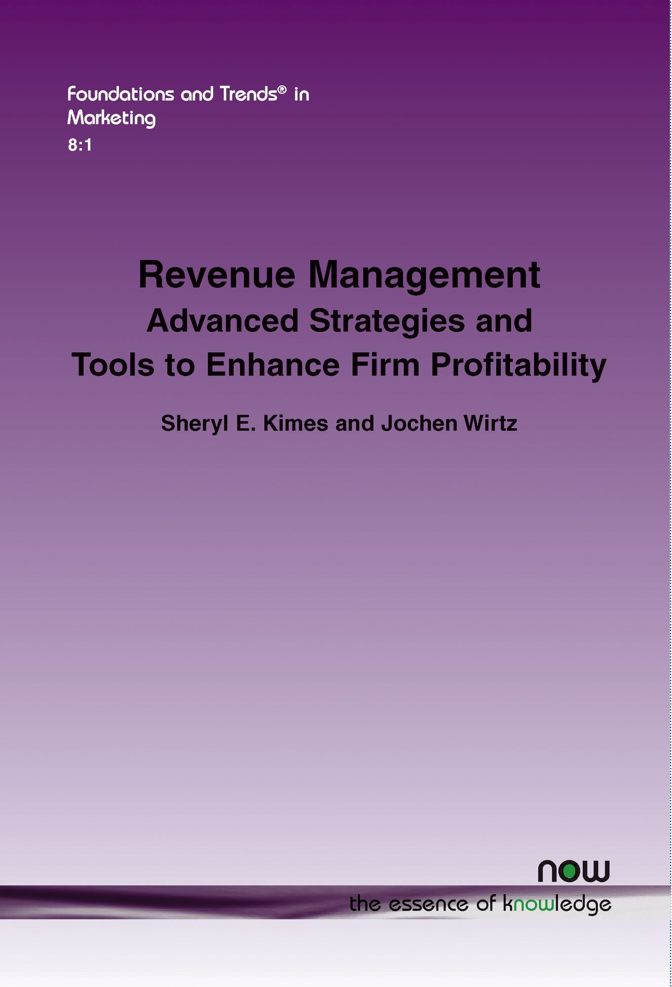 Revenue Management: Advanced Strategies and Tools to Enhance Firm Profitability