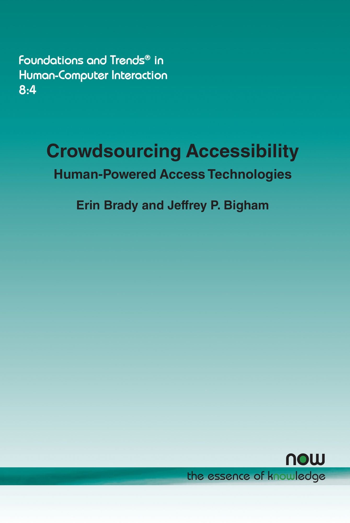 Crowdsourcing Accessibility: Human-Powered Access Technologies