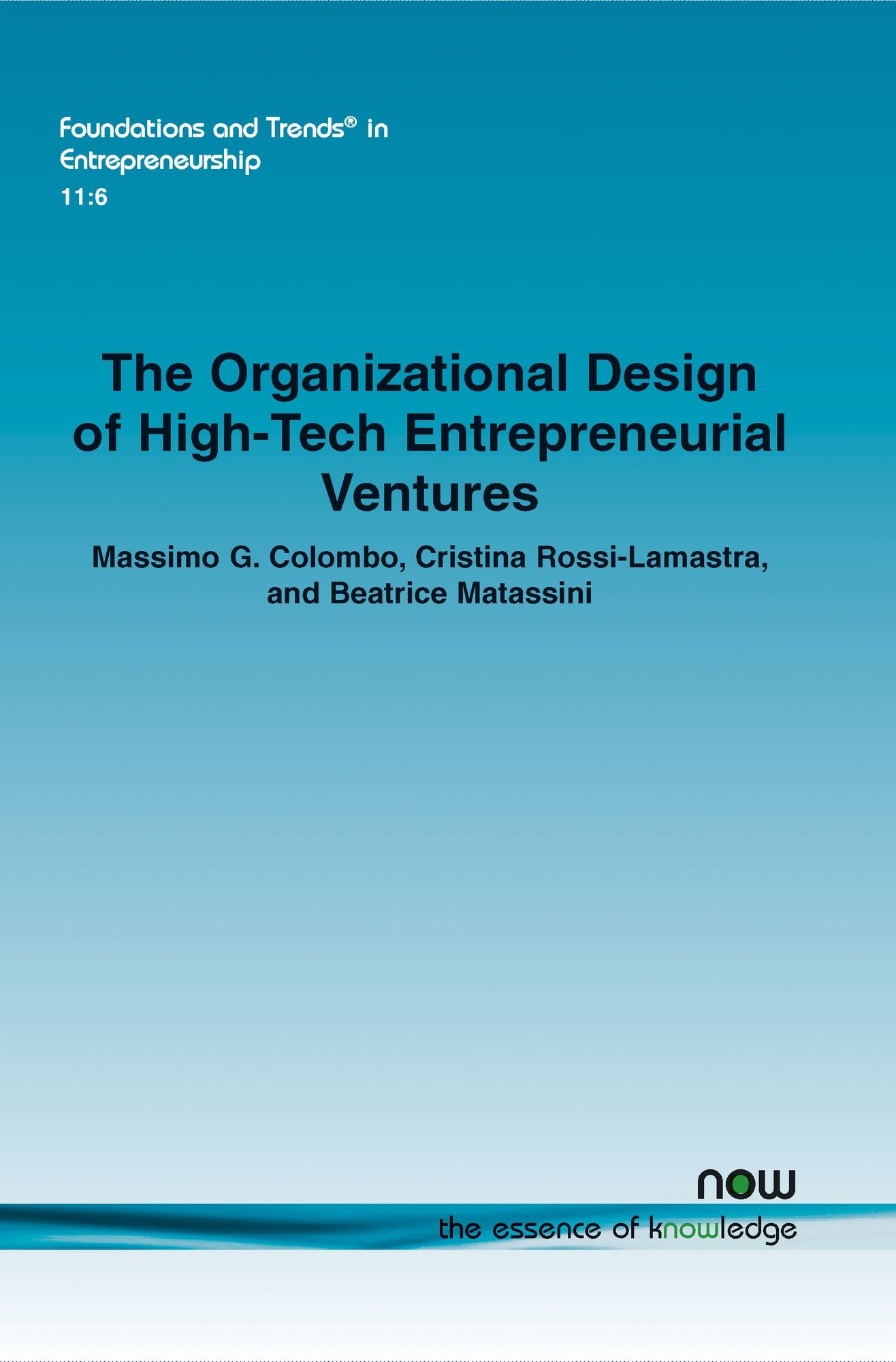 The Organizational Design of High-Tech Entrepreneurial Ventures