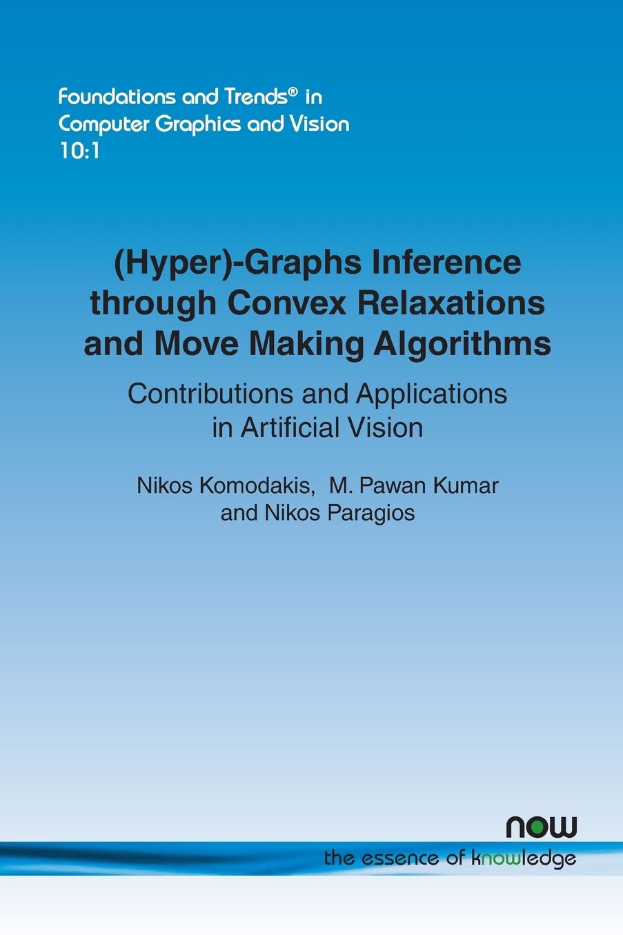 (Hyper)-Graphs Inference through Convex Relaxations and Move Making Algorithms: Contributions and Applications in Artificial Vision