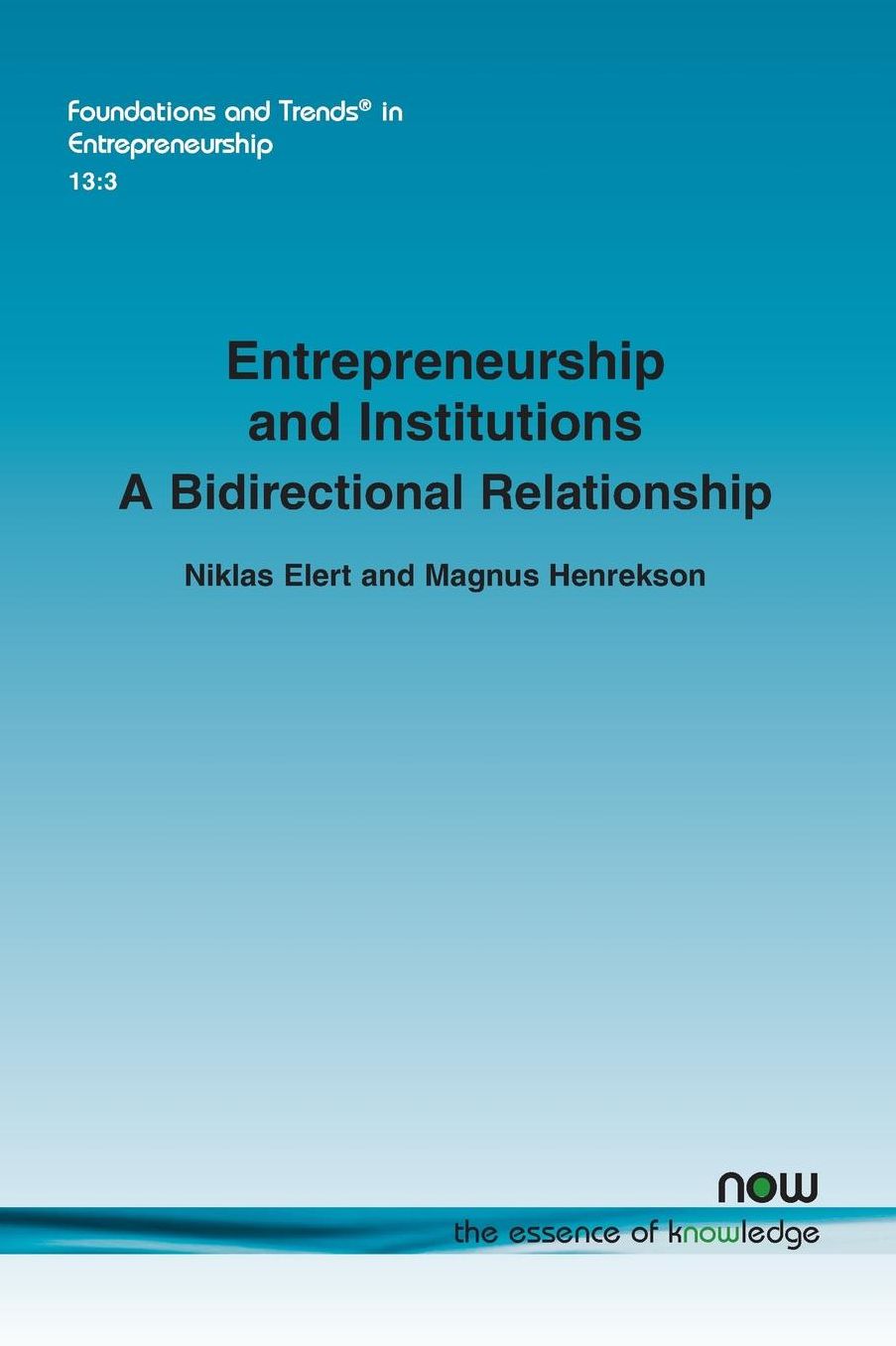 Entrepreneurship and Institutions: A Bidirectional Relationship