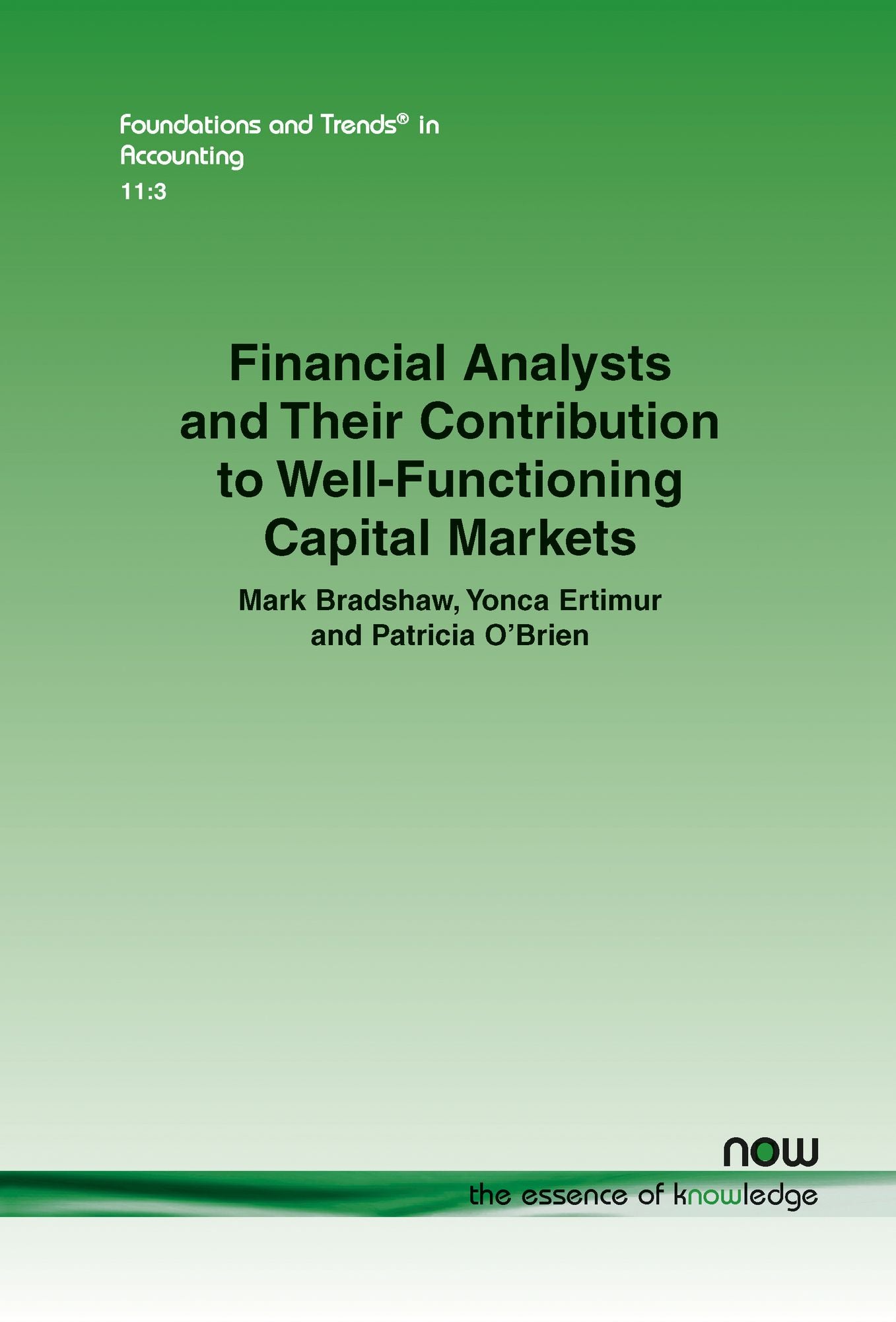 Financial Analysts and Their Contribution to Well-Functioning Capital Markets