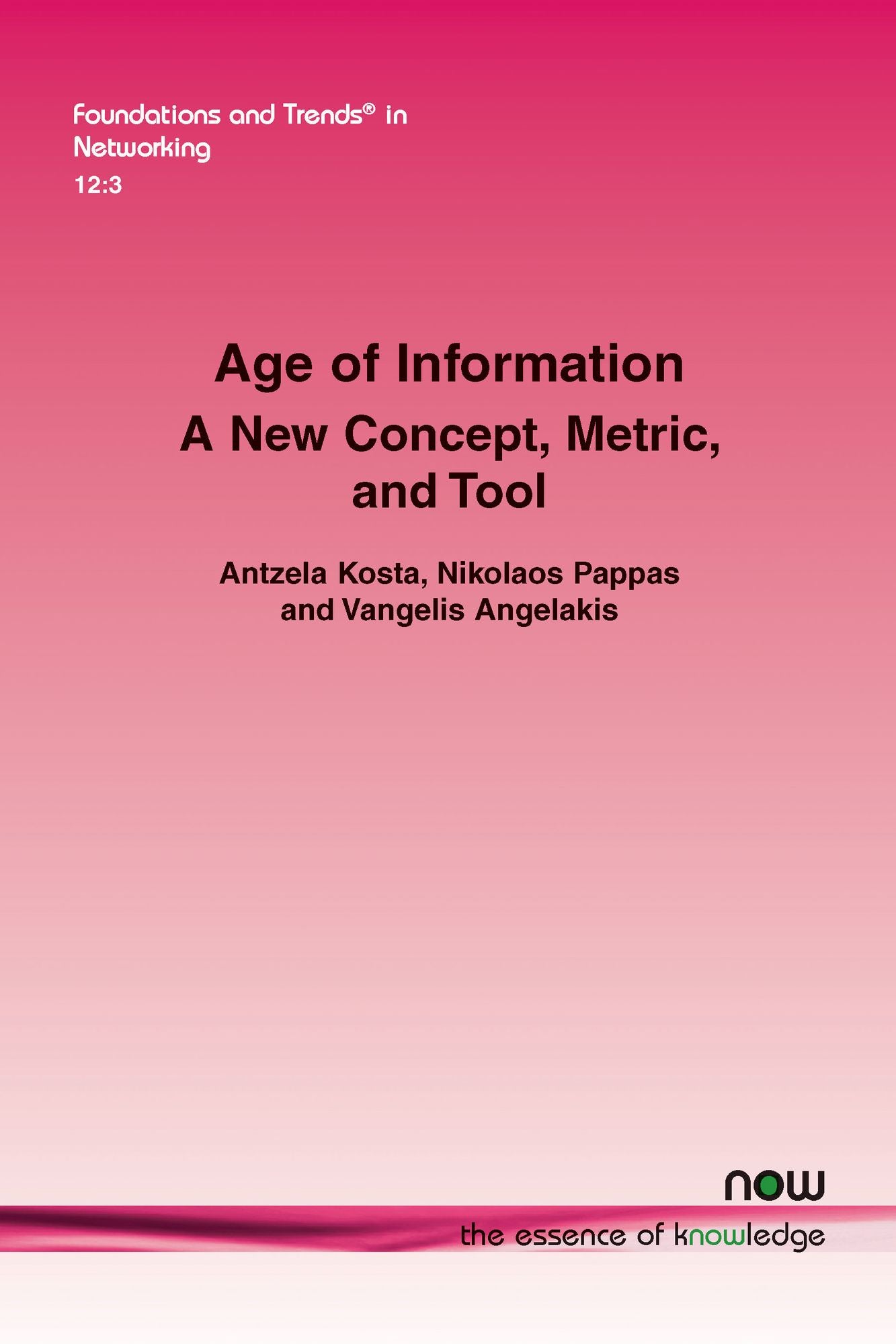 Age of Information: A New Concept, Metric, and Tool