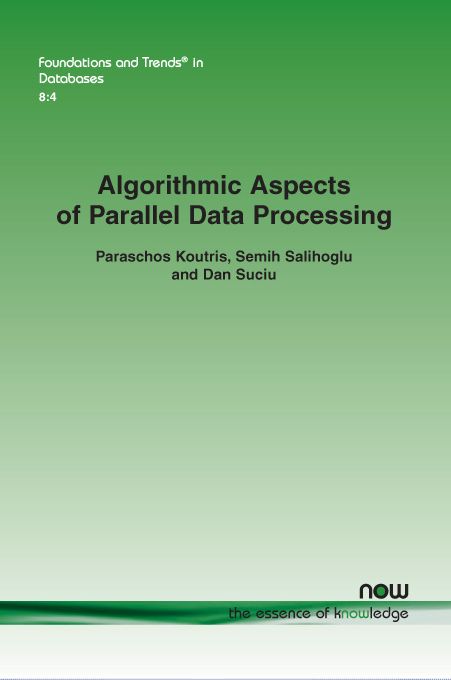 Algorithmic Aspects of Parallel Data Processing
