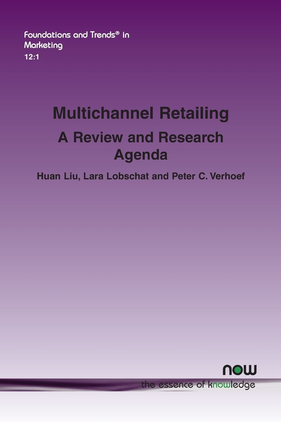 Multichannel Retailing: A Review and Research Agenda