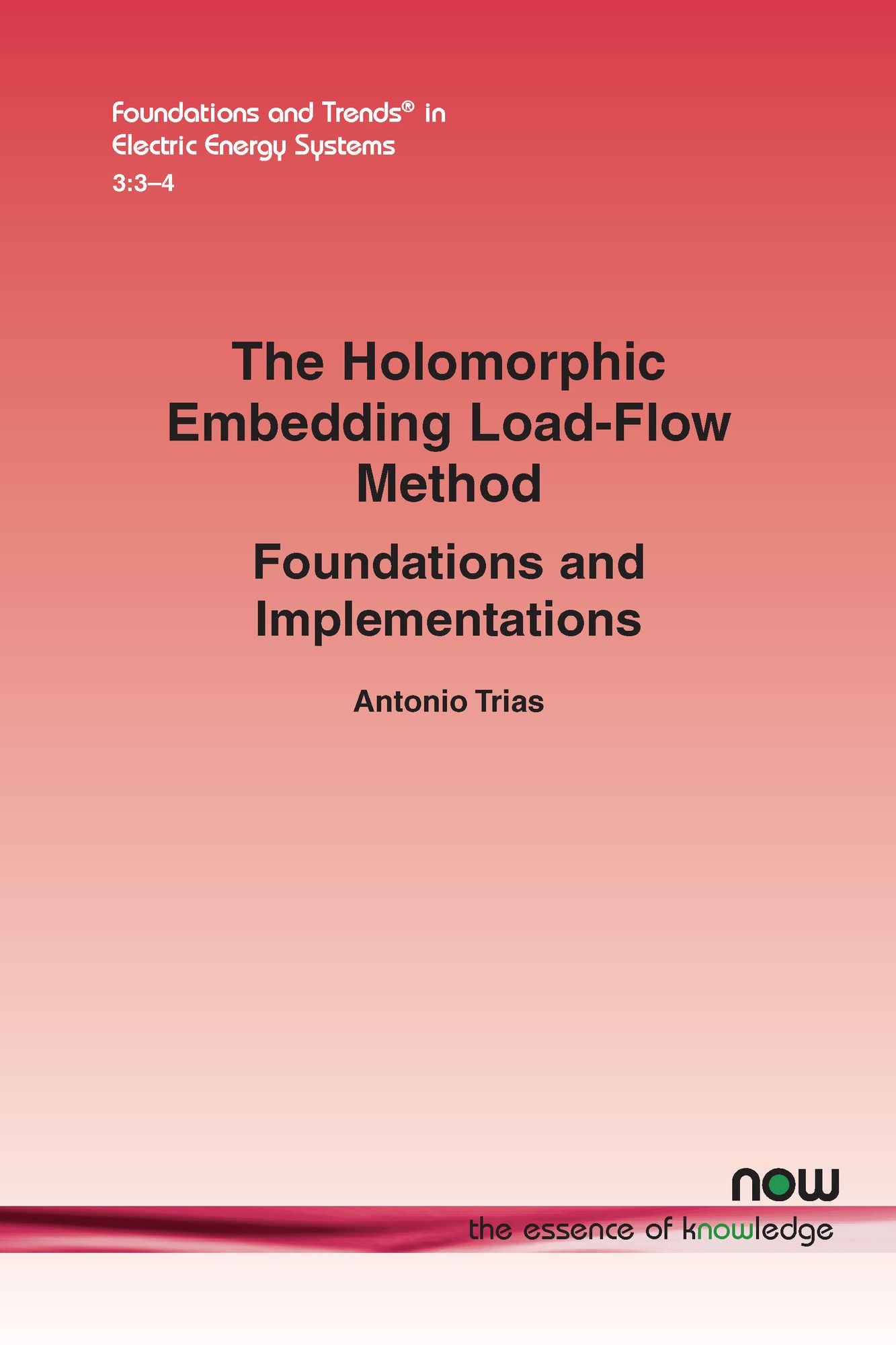 The Holomorphic Embedding Load-Flow Method: Foundations and Implementations