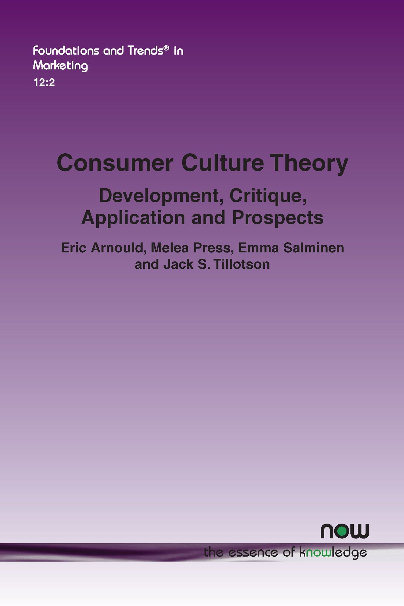 Consumer Culture Theory: Development, Critique, Application and Prospects