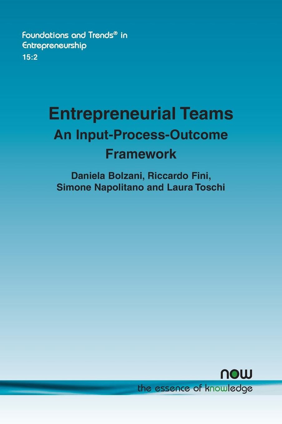 Entrepreneurial Teams: An Input-Process-Outcome Framework