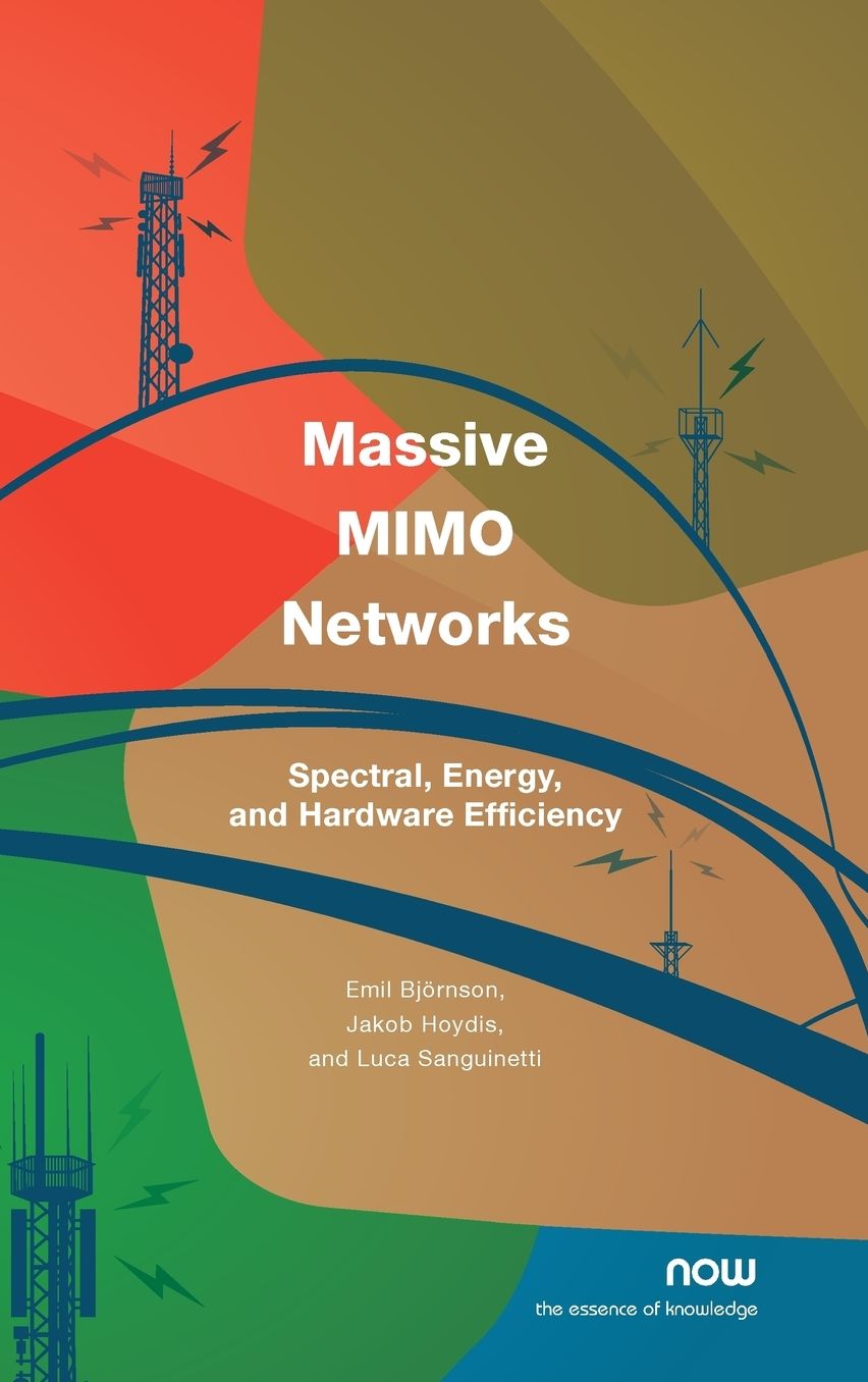 Massive MIMO Networks: Spectral, Energy, and Hardware Efficiency