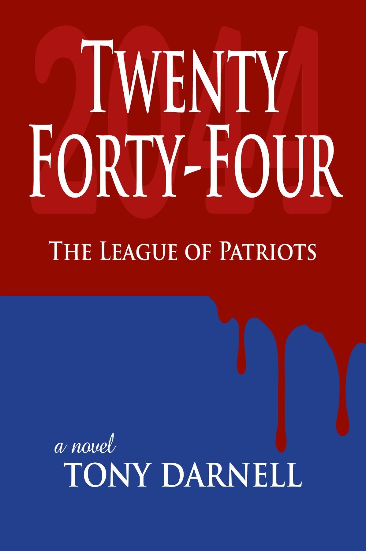 Twenty Forty-Four: The League of Patriots