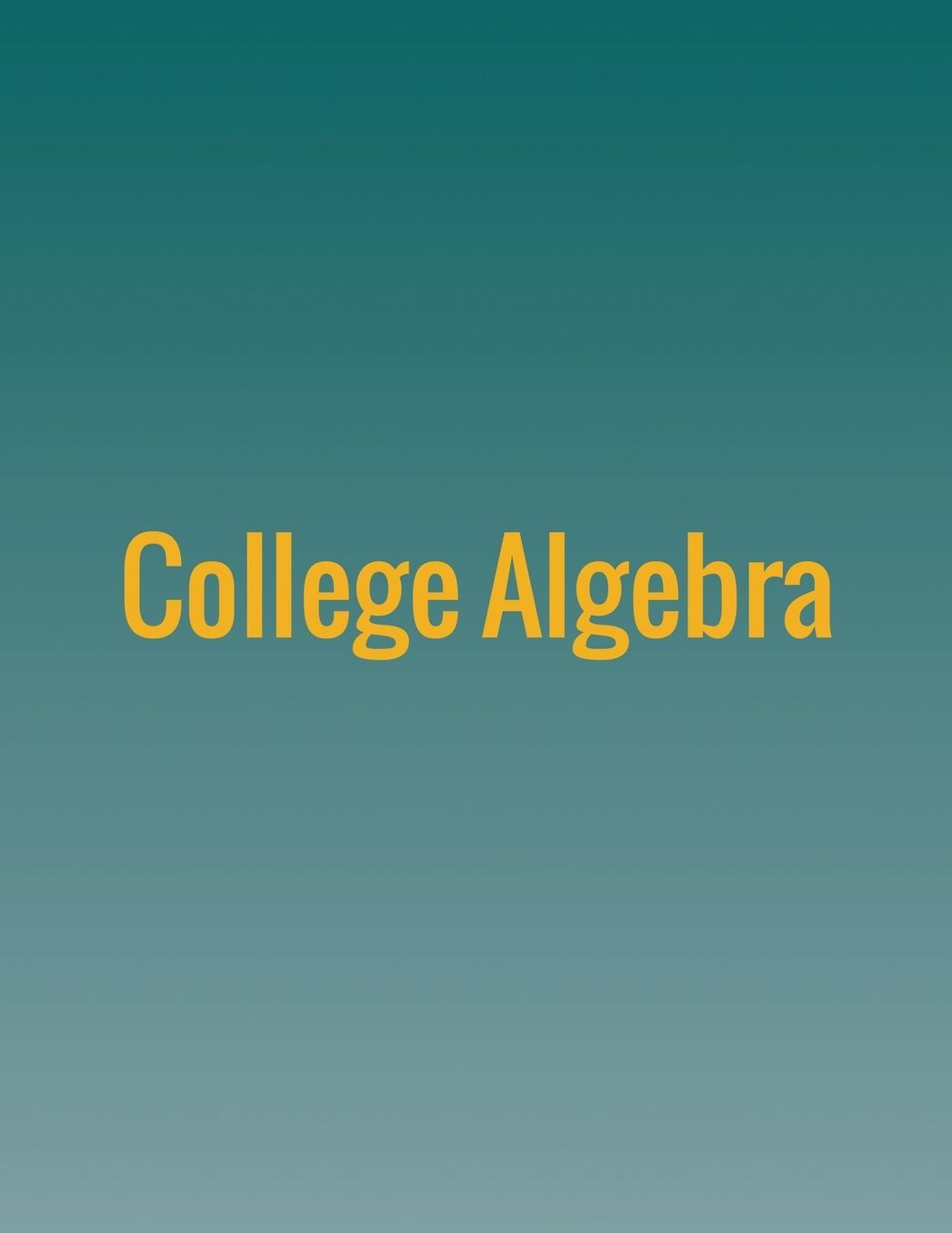 College Algebra (OER)