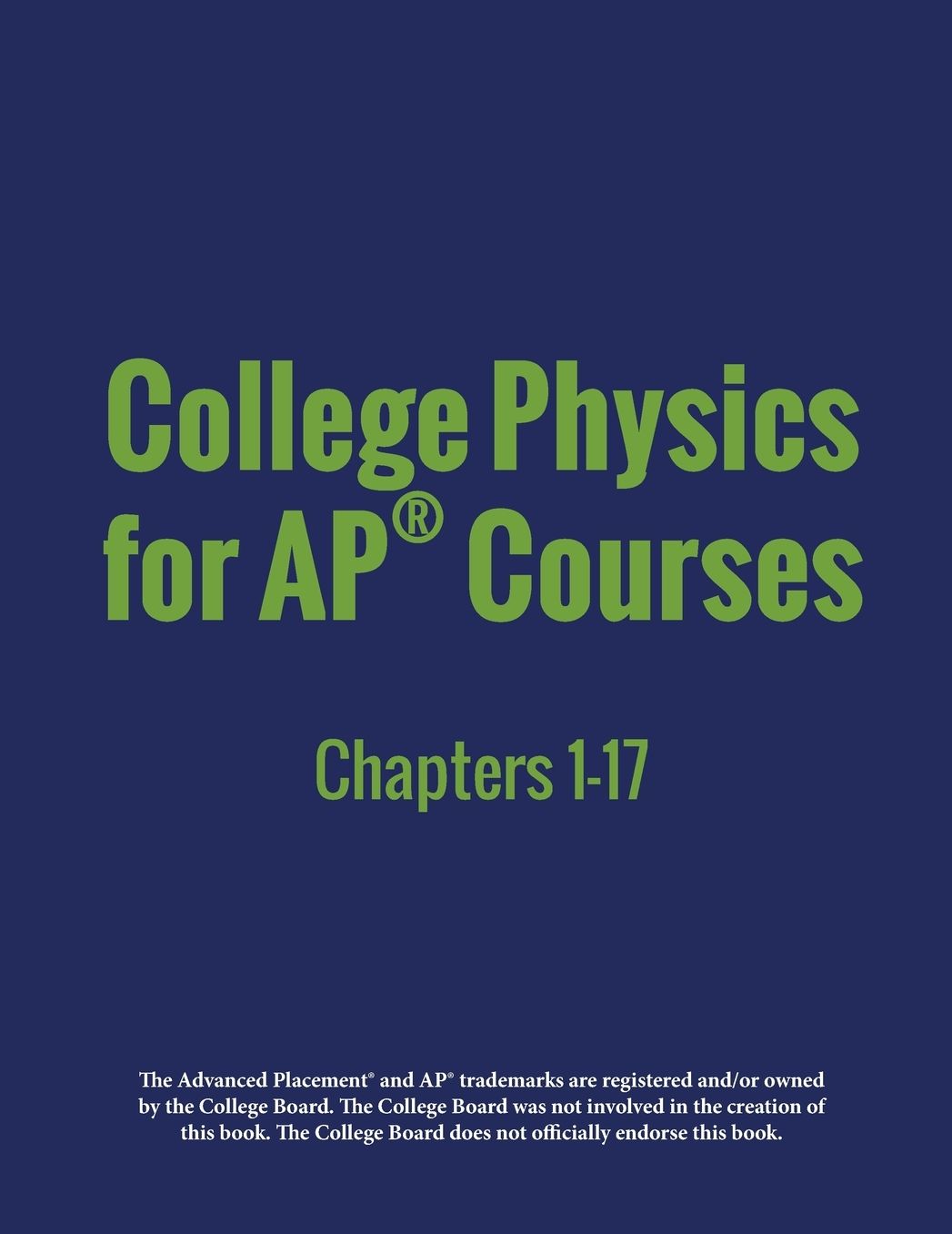 College Physics for AP® Courses: Part 1: Chapters 1-17