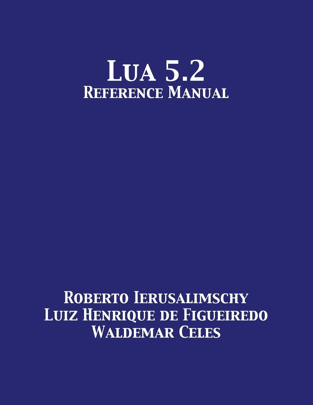 Lua 5.2 Reference Manual