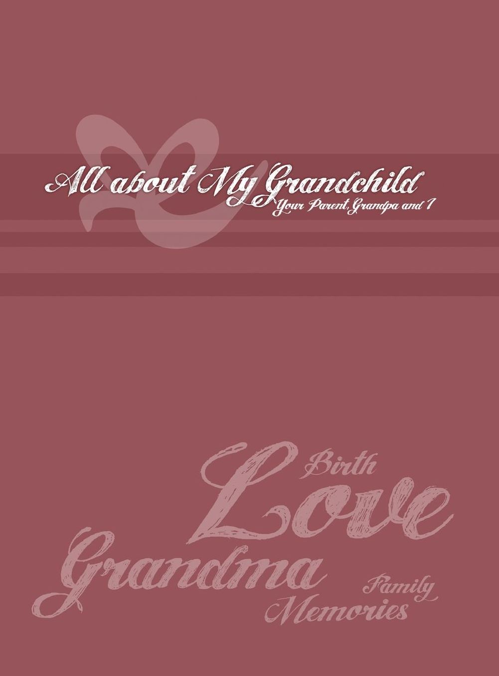 Grandma's Collection: All about My Grandchild