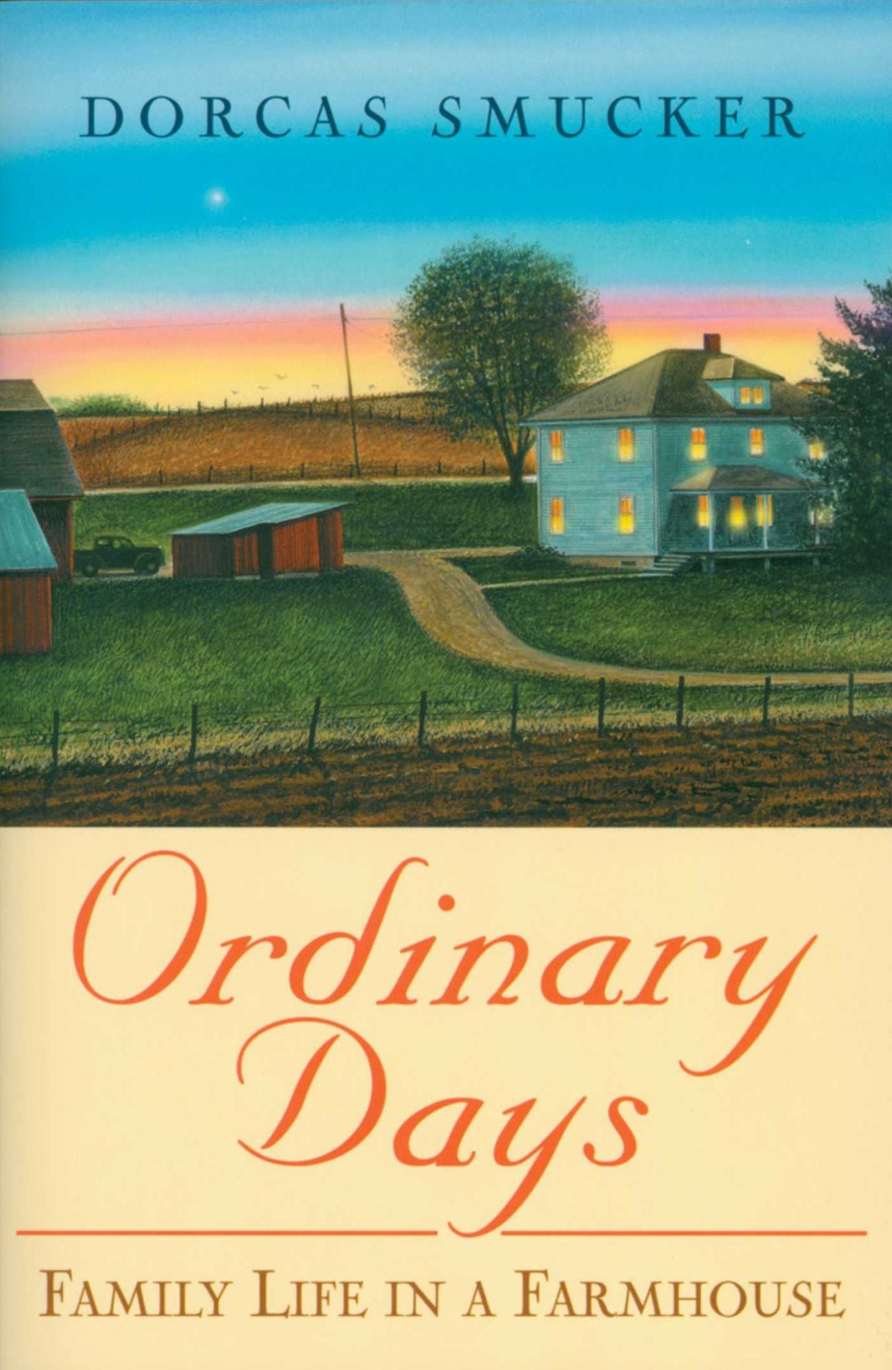 Ordinary Days: Family Life In A Farmhouse
