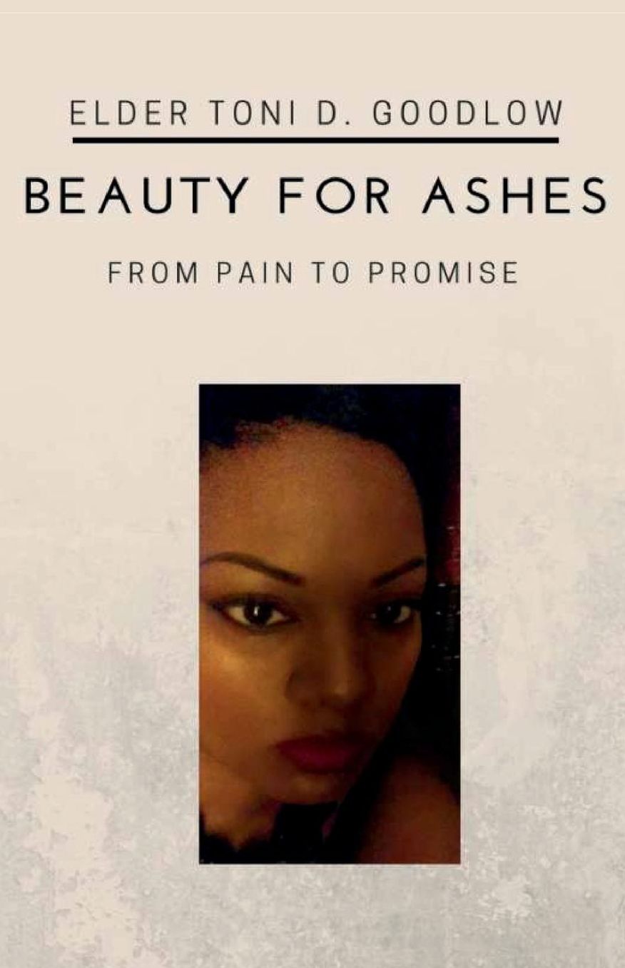 Beauty For Ashes: From Pain To Promise