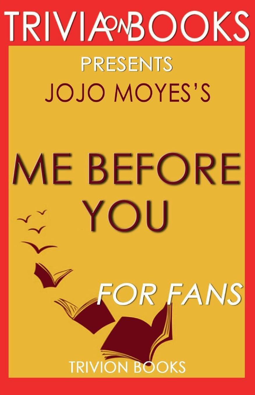 Trivia-On-Books Me Before You by Jojo Moyes