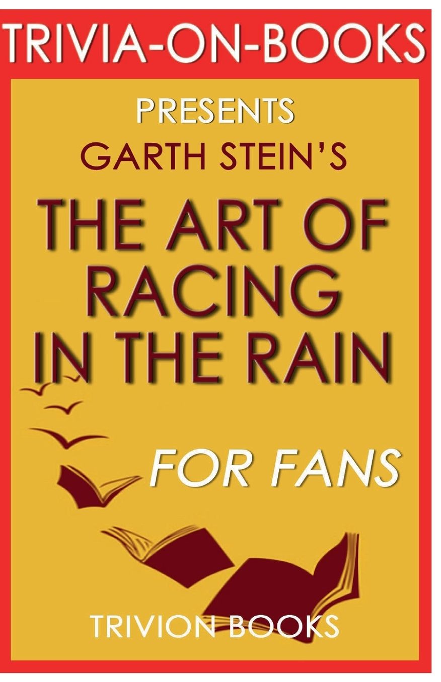 Trivia-On-Books The Art of Racing in the Rain by Garth Stein