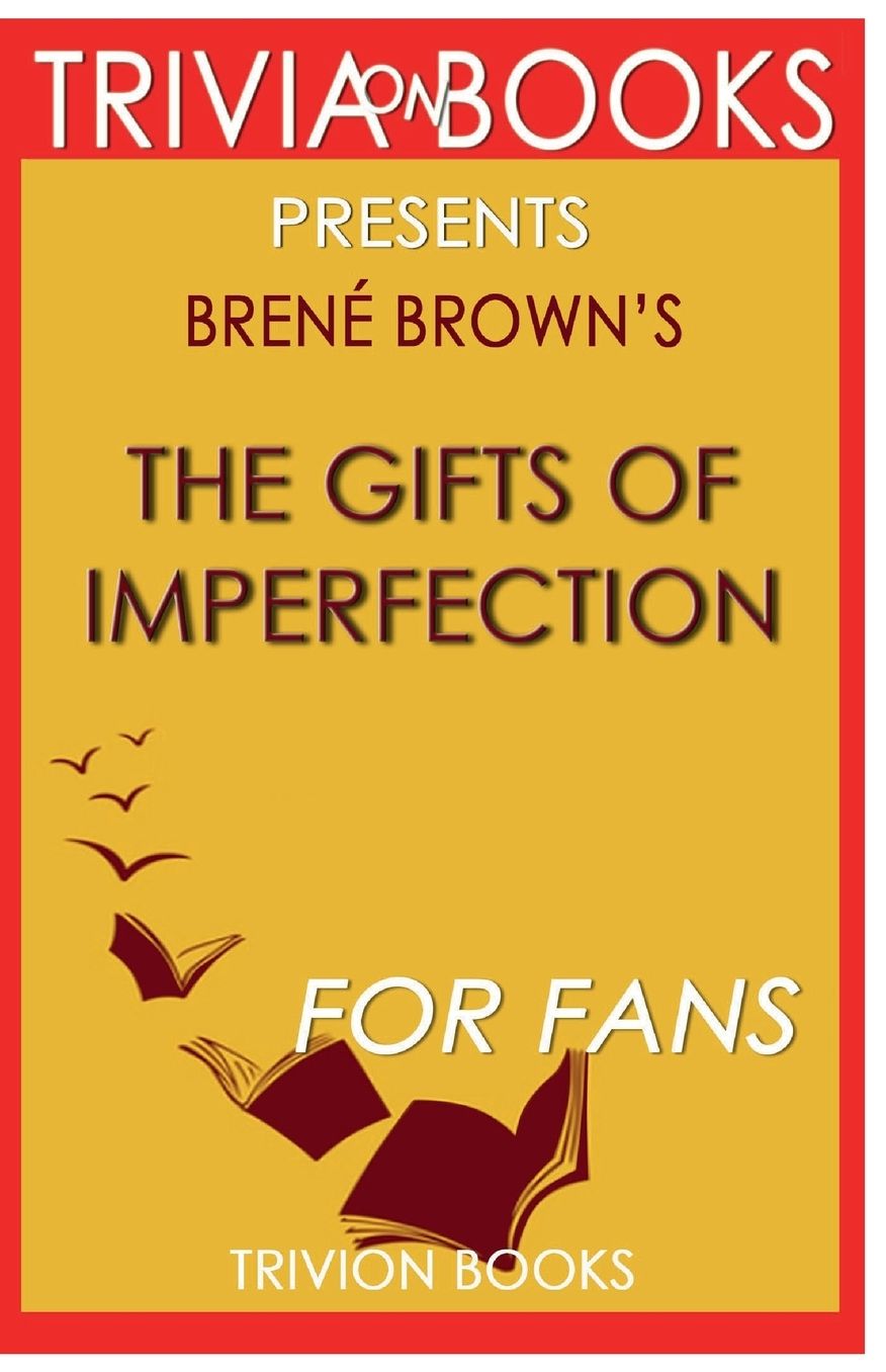 Trivia-On-Books The Gifts of Imperfection by Brene Brown