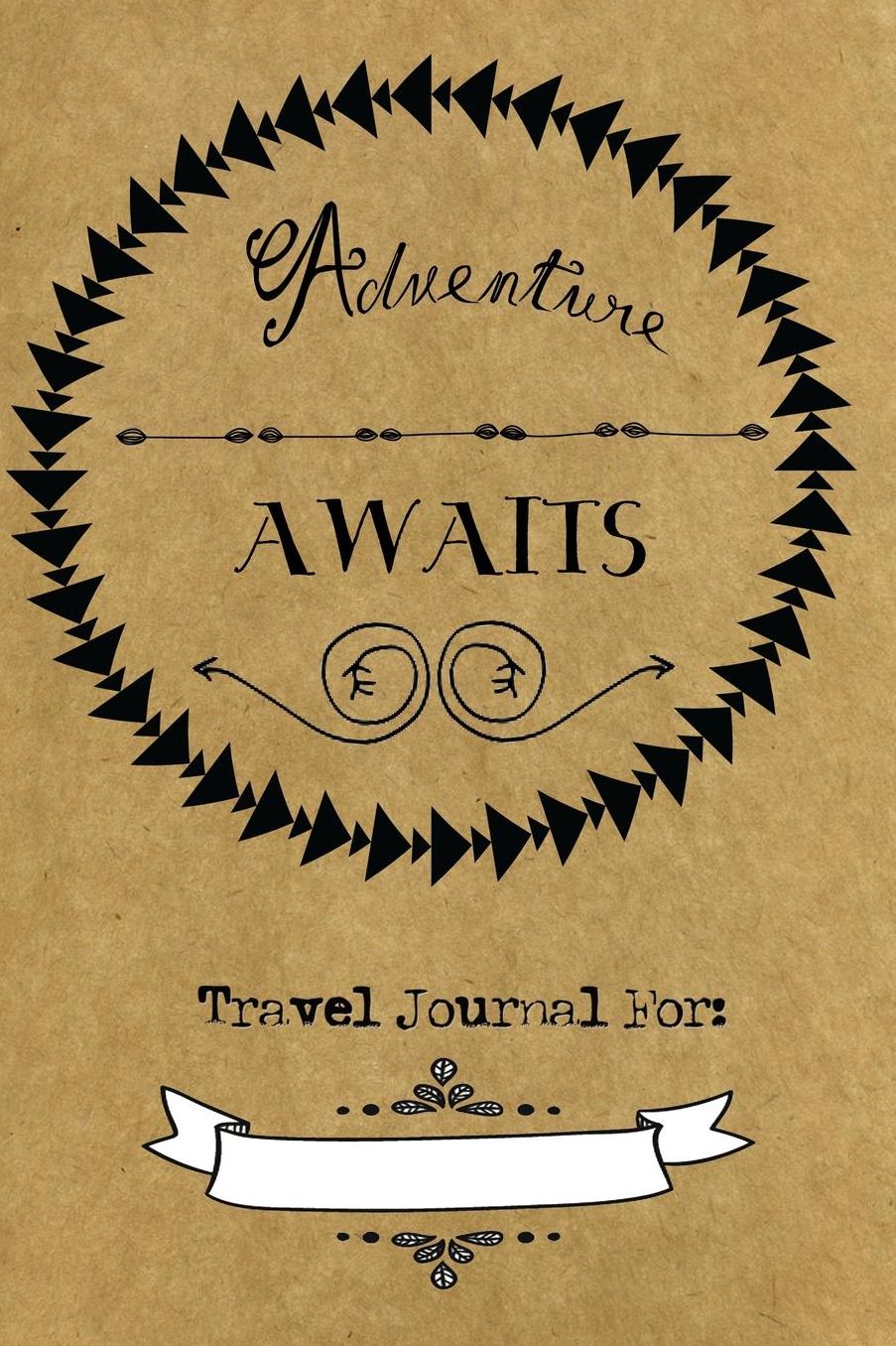 Adventure Awaits Travel Journal