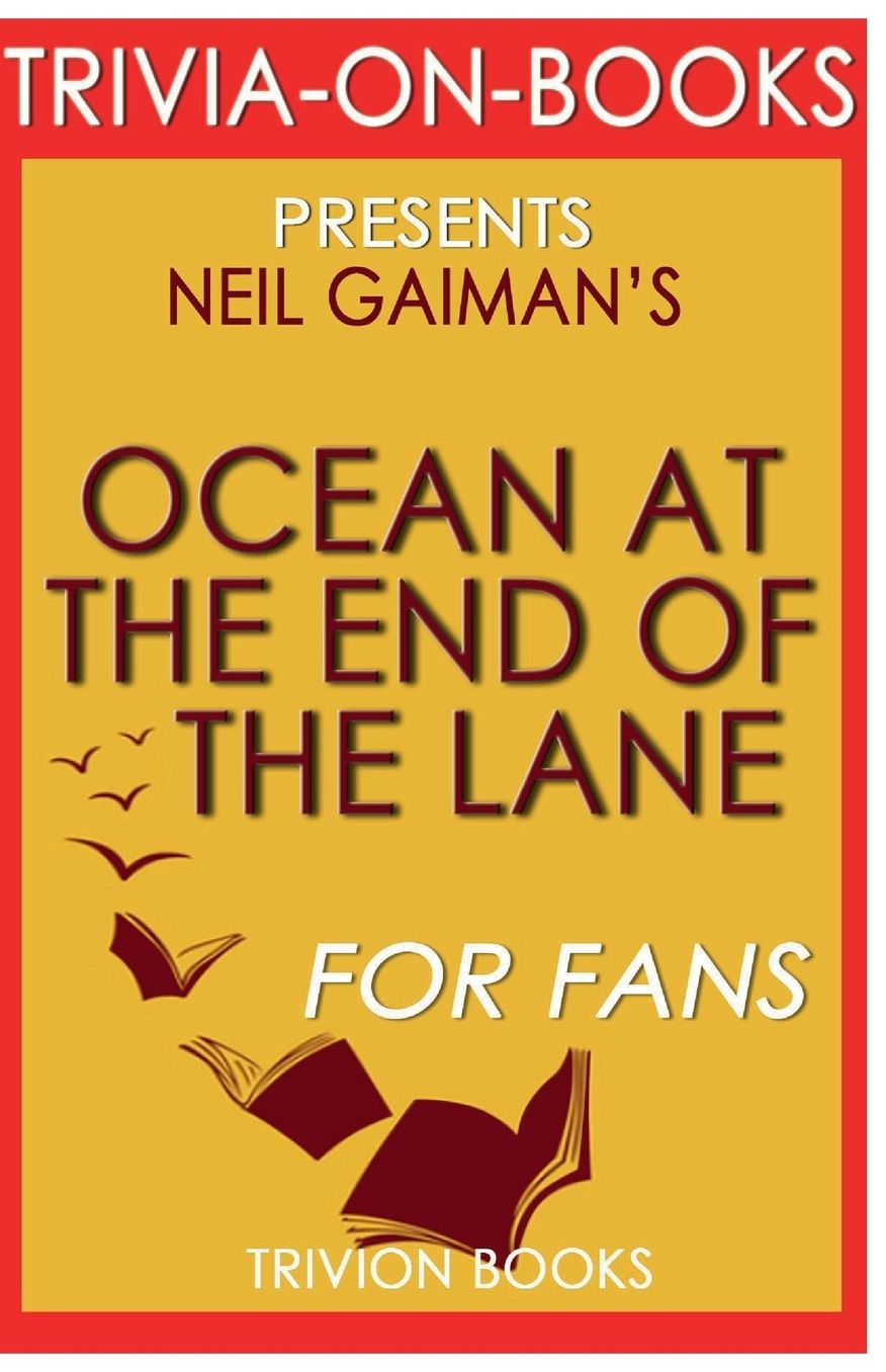 Trivia-On-Books Ocean at the End of the Lane by Neil Gaiman