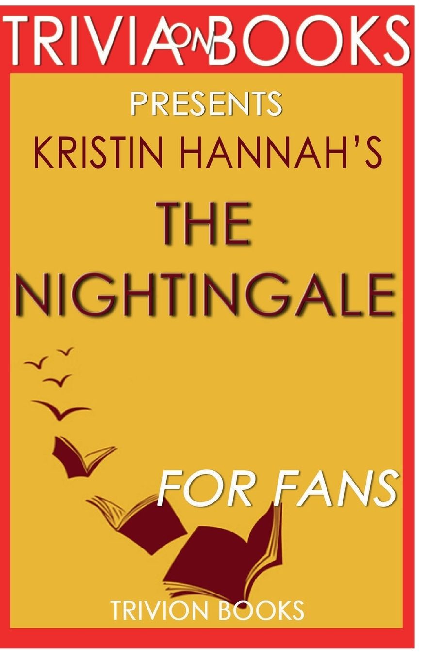 Trivia-On-Books The Nightingale by Kristin Hannah