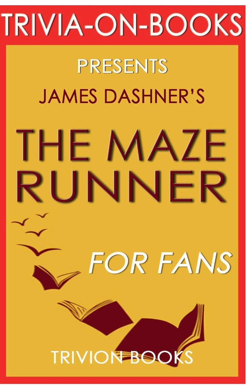 Trivia-On-Books The Maze Runner by James Dashner