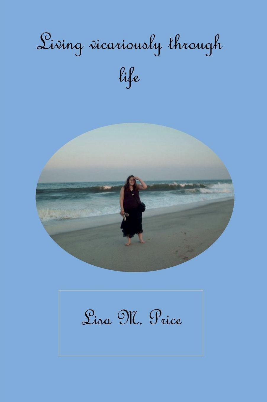 Living vicariously through life: You're not alone