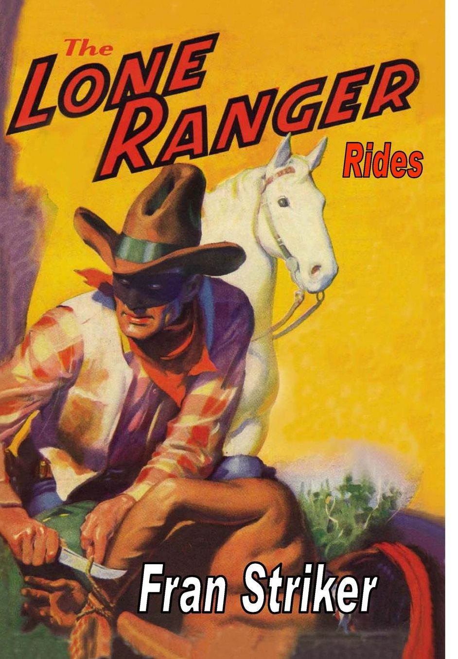The Lone Ranger Rides