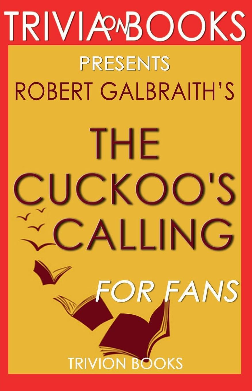 Trivia-On-Books The Cuckoo's Calling by Robert Galbraith